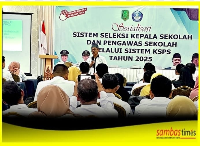 Dewan Pendidikan Kabupaten Sambas mengapresiasi pelaksanaan Sosialisasi Seleksi Kepala Sekolah dan Pengawas Sekolah (KSPS) oleh Dinas Pendidikan dan Kebudayaan Kabupaten Sambas.